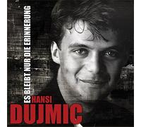 Dujmic,Hansi - ES Bleibt Nur Die Erinneru [Import]