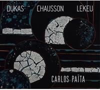 Dukas - Chausson - Lekeu : Œuvres Orchestrales CD