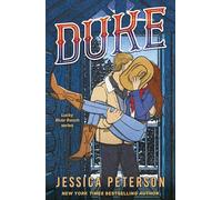 Duke: A wildly hot snowed-in, found-family cowboy romance from bestselling sensation