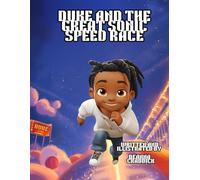 Duke and the Great Sonic Speed Race: A Magical Bedtime Race for Kids Ages 3-8