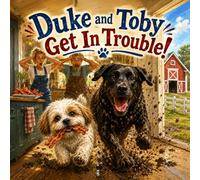 Duke And Toby Get In Trouble: One of Those Days