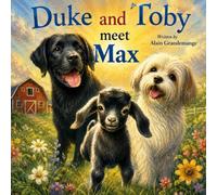 Duke and Toby Meet Max: A Heartwarming Tale of Resilience and Overcoming Life’s Challenges
