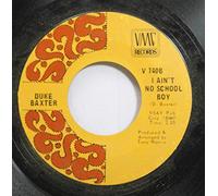 Duke Baxter - I Aint No Schoolboy / Everybody Knows Matilda - Duke Baxter 7" 45
