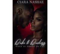 Duke & Duchess: When it Comes to You