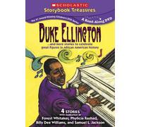 Duke Ellington.and More Stories to Celebrate Figures in African American History
