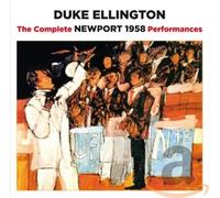 DUKE ELLINGTON - COMPLETE NEWPORT 1958 PERF - CD - F600z