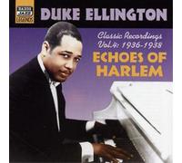Duke Ellington – Duke Ellington 1936-1938 Echoes Of Harlem – Importation (NAXOS)