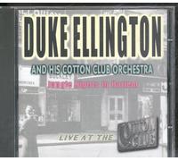 Duke Ellington & His Cotton Cl - Live at The Cotton Club