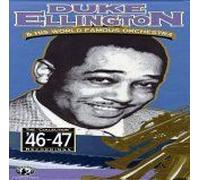 Duke Ellington & His World Famous Orchestra (1946-1947)