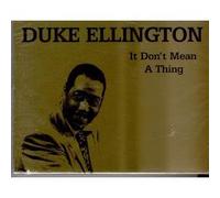 Duke Ellington - It Don't Mean a Thing [Import]