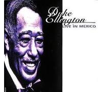 Duke Ellington - Live In Mexico