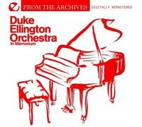 Duke Ellington Orchestra - In Memorium - From The Archives tally Remastered)