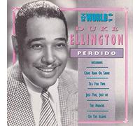 Duke Ellington - The World Of Duke Ellington / Perdido