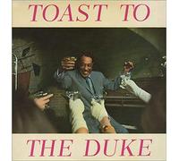 Duke Ellington - Toast To The Duke