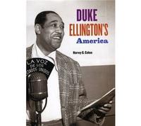 Duke Ellingtons America by Harvey G. Cohen Hardcover Book Harvey G. Cohen (Auteur)