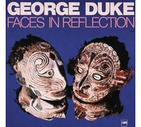 Duke, George - Faces in Reflection