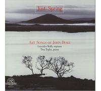 Just-Spring : Art Songs of John Duke