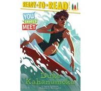 Duke Kahanamoku ReadyToRead Level 3 by Laurie Calkhoven & Illustrated by Stevie Lewis Laurie Calkhoven Illustrated by Stevie Lewis (Auteur)