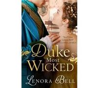 Duke Most Wicked - Lenora Bell - Little Brown Book Group - Livre en Anglais - Paperback Lenora BellLenora Bell (Auteur)