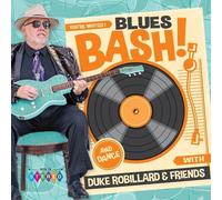 DUKE ROBILLARD - BLUES BASH CD NEUF