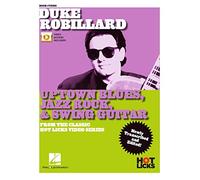 Duke Robillard – Uptown Blues, Jazz Rock & Swing Guitar – Accès vidéo inclus