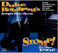 Duke Robillard's Jumpin' Blues Revue : Stomp! The Blues Tonight