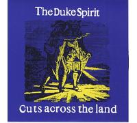 Duke Spirit, the - Cuts Across The Land [Import]