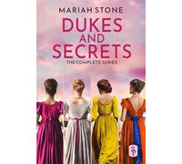 Dukes and Secrets - The Complete Series 4 Steamy, Enemies-to-Lovers Regency Romances - Mariah Stone - Auto-Édition - ebook (ePub) - Livre
