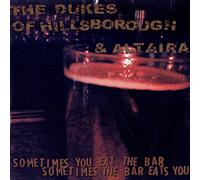 Dukes of Hillsborough - Sometimes You Eat The Bar, Som [Import]