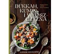 Dukkah cumin et cuisine italienne végétarienne du Moyen-Orient Samar Khanafer (Buch auf Polnisch)