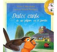 Dulce Canto De Un Pajaro Jardin - [Livre en VO] Hernandez, Victor (Auteur)