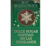 Dulce Hogar Navidad en las Highlands