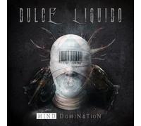 Dulce Liquido – Mind Domination
