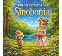Dulces Secretos de Sinobonia: Un cuento mágico de repostería