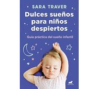 Dulces Sueños Para Niños Despiertos / Sweet Dreams For Awake Children