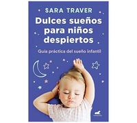Dulces Sueños Para Niños Despiertos / Sweet Dreams For Awake Children