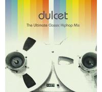 Dulcet - Ultimate Classic Hiphop Mix