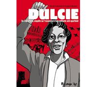 Dulcie – Du Cap à Paris, enquête sur l'assassinat d'une militante anti-apartheid – Futuropolis