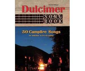 Dulcimer Songbook: Campfire Songs for dulcimer in D-A-D