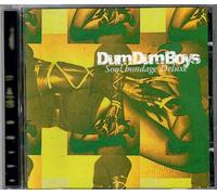 Dum Dum Boys - Soul Bondage Deluxe