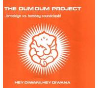 Dum Dum Project - Diwani, Hey Diwana [Import]