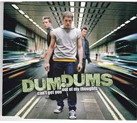 Dum Dums - Cant Get You Out of My Thought [Import]
