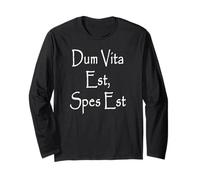 Dum Vita Est, Spes Est Latin Manche Longue