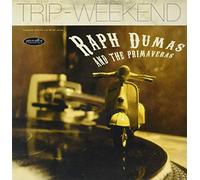 Dumas, Raph -& the Primaveras- - Trip/Weekend