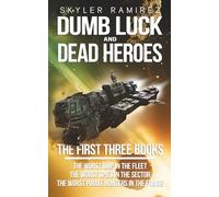 Dumb Luck and Dead Heroes Omnibus, Books 1-3