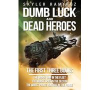 Dumb Luck and Dead Heroes Omnibus, Books 1-3