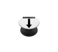 Dumbass Arrow Down Funny Je suis Un crétin PopSockets PopGrip Adhésif