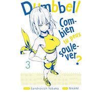 Dumbbell : Combien tu peux soulever ? - Tome 3