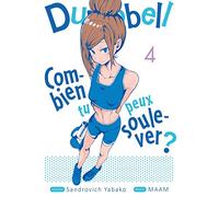 Dumbbell : Combien tu peux soulever ? - Tome 4
