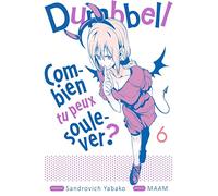 Dumbbell : Combien tu peux soulever ? - Tome 6